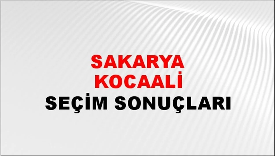 Sakarya Kocaali Yerel Seçim Sonuçları! 31 Mart 2024 Sakarya Kocaali Belediye Başkanlığı Seçim Sonuçları! Sakarya Kocaali'de kim kazandı, hangi parti?