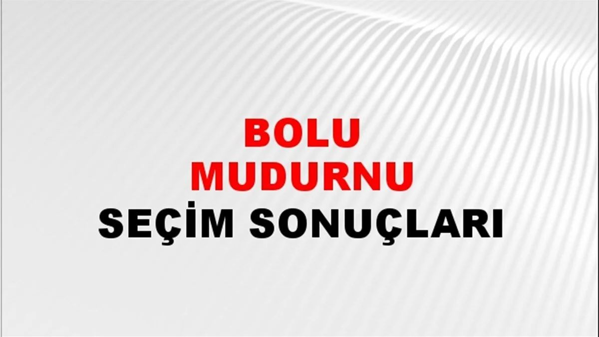 Bolu Mudurnu Yerel Seçim Sonuçları! 31 Mart 2024 Bolu Mudurnu Belediye Başkanlığı Seçim Sonuçları! Bolu Mudurnu'da kim kazandı, hangi parti?