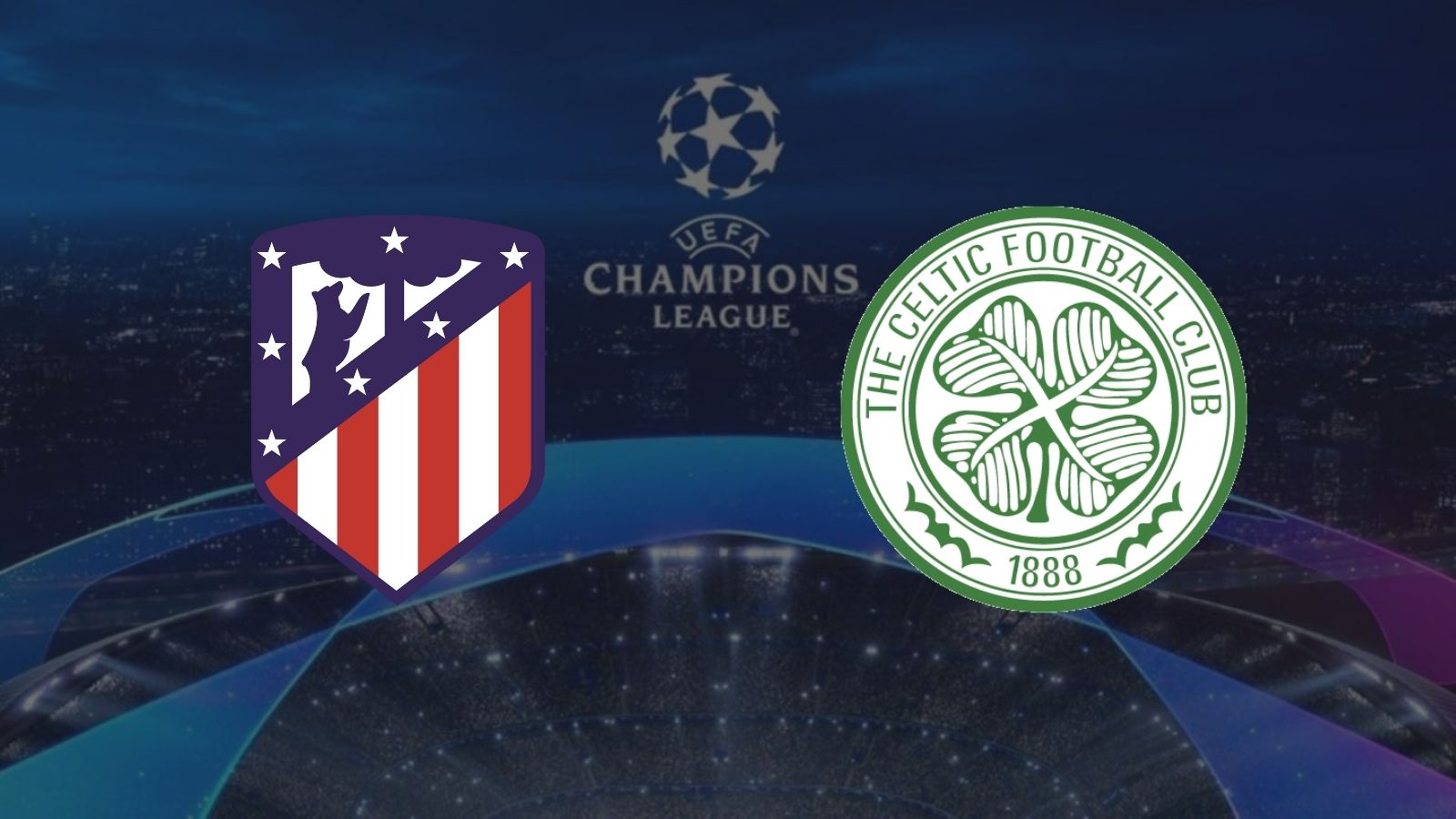 CANLI| Atletico Madrid - Celtic