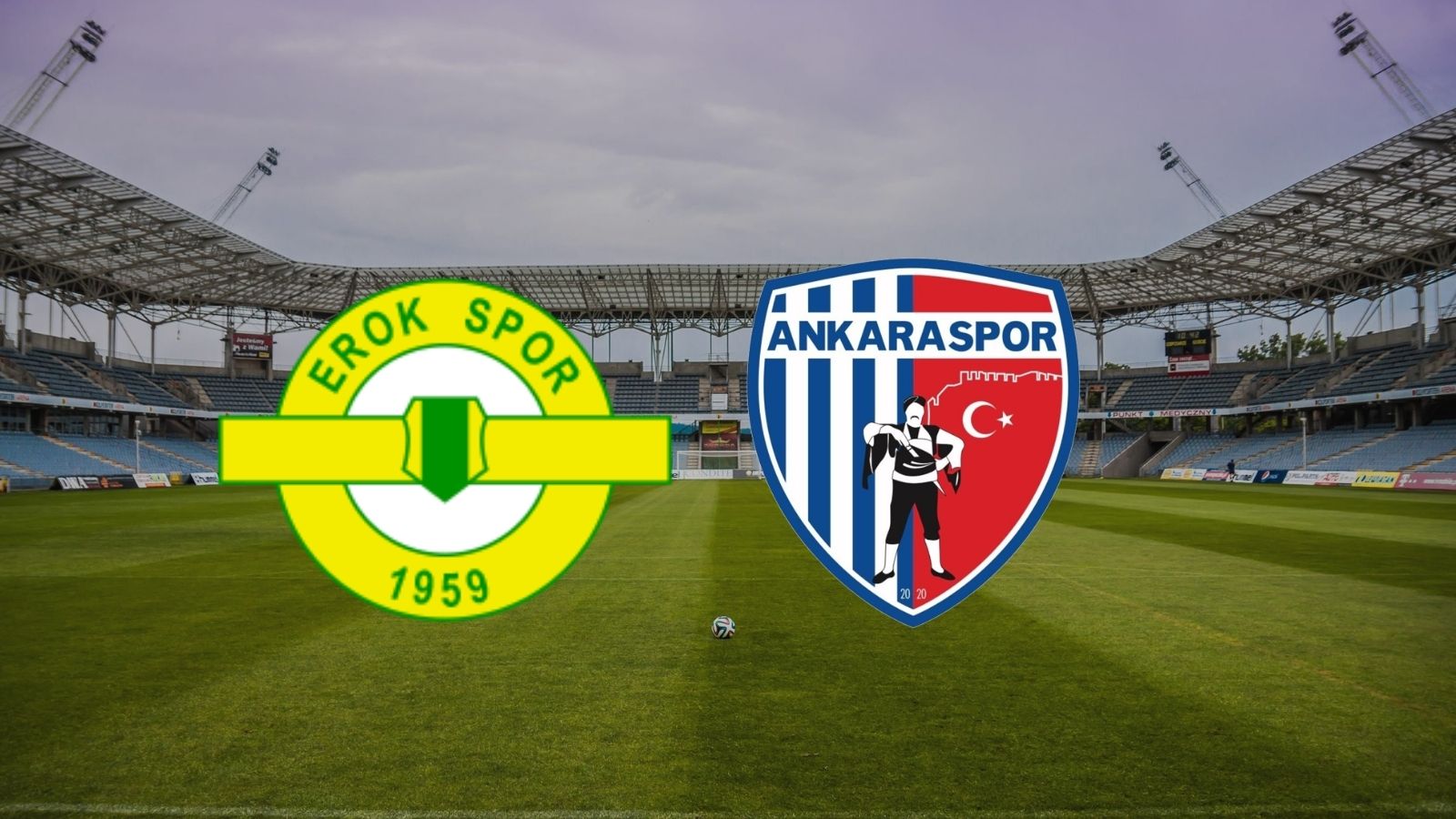 CANLI| Esenler Erokspor - Ankaraspor maçını canlı izle ve kanalı