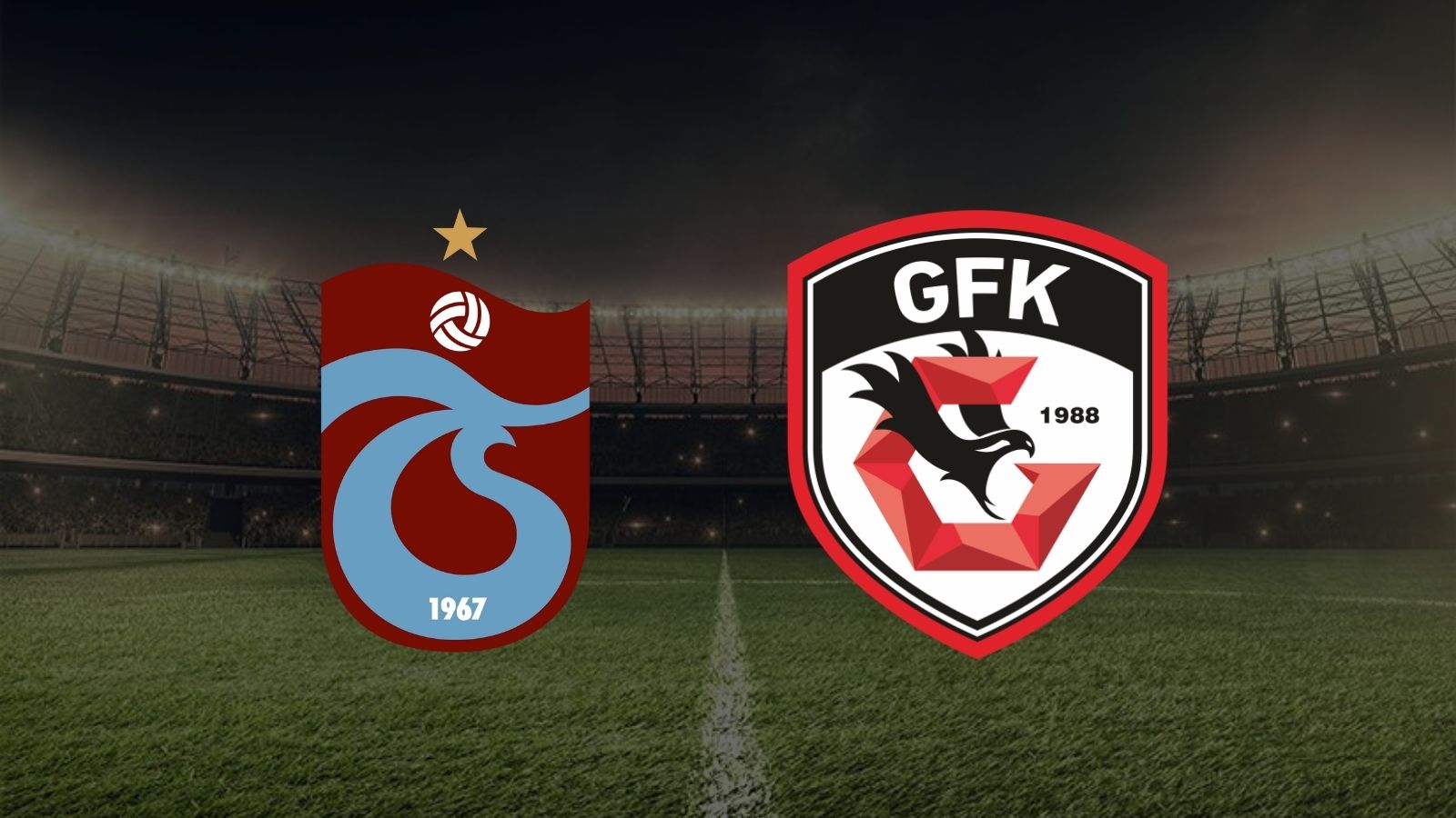 CANLI| Trabzonspor- Gaziantep FK maçını canlı izle (Maç linki)