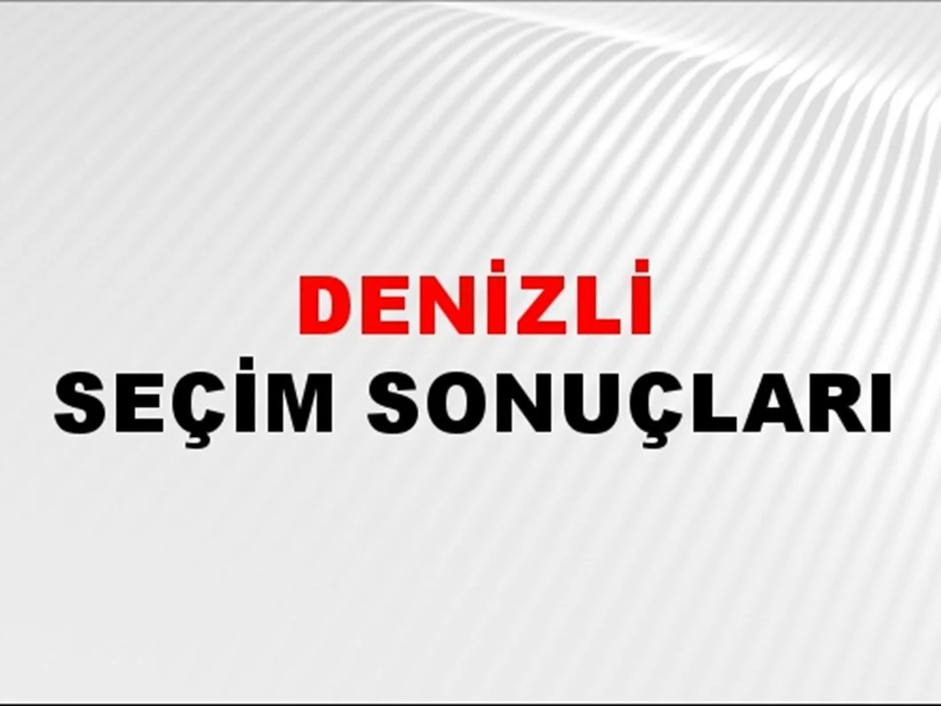 Denizli Yerel Seçim Sonuçları! 31 Mart 2024 Denizli Belediye Başkanlığı Seçim Sonuçları! Denizli'de kim kazandı, hangi parti?