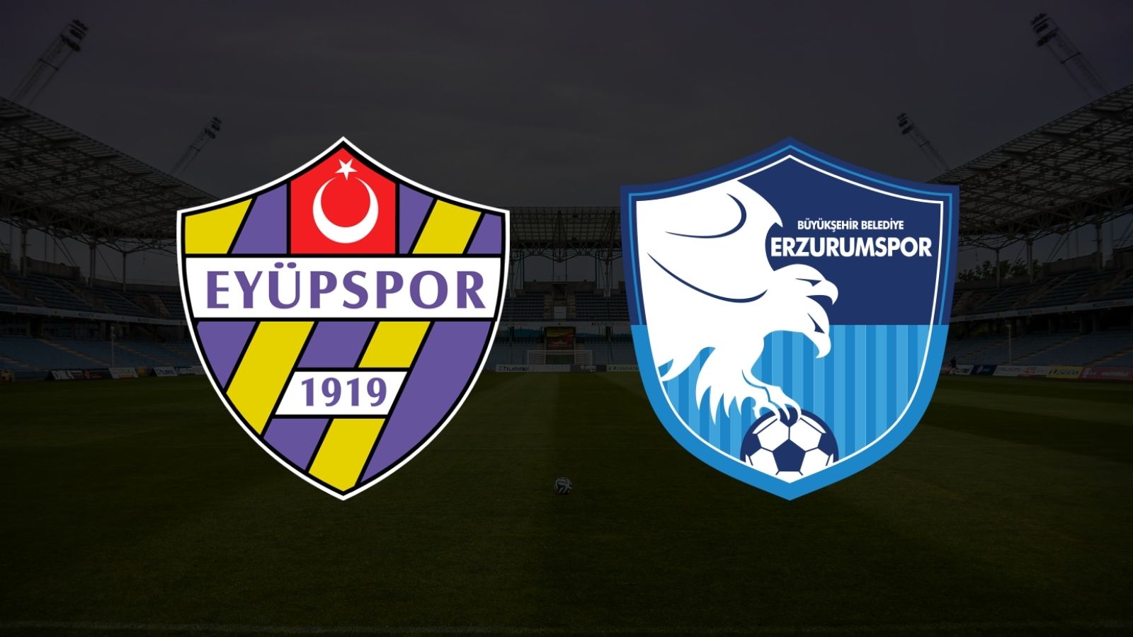 CANLI| Eyüpspor - Erzurumspor 