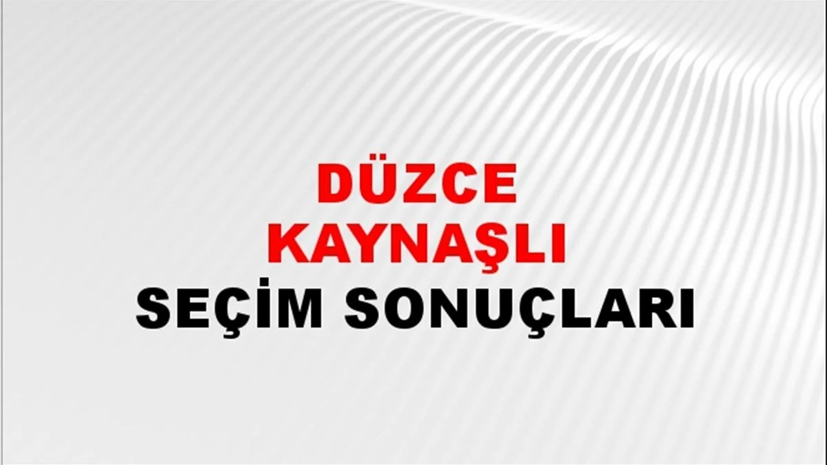 Düzce Kaynaşlı Yerel Seçim Sonuçları! 31 Mart 2024 Düzce Kaynaşlı Belediye Başkanlığı Seçim Sonuçları! Düzce Kaynaşlı'da kim kazandı, hangi parti?