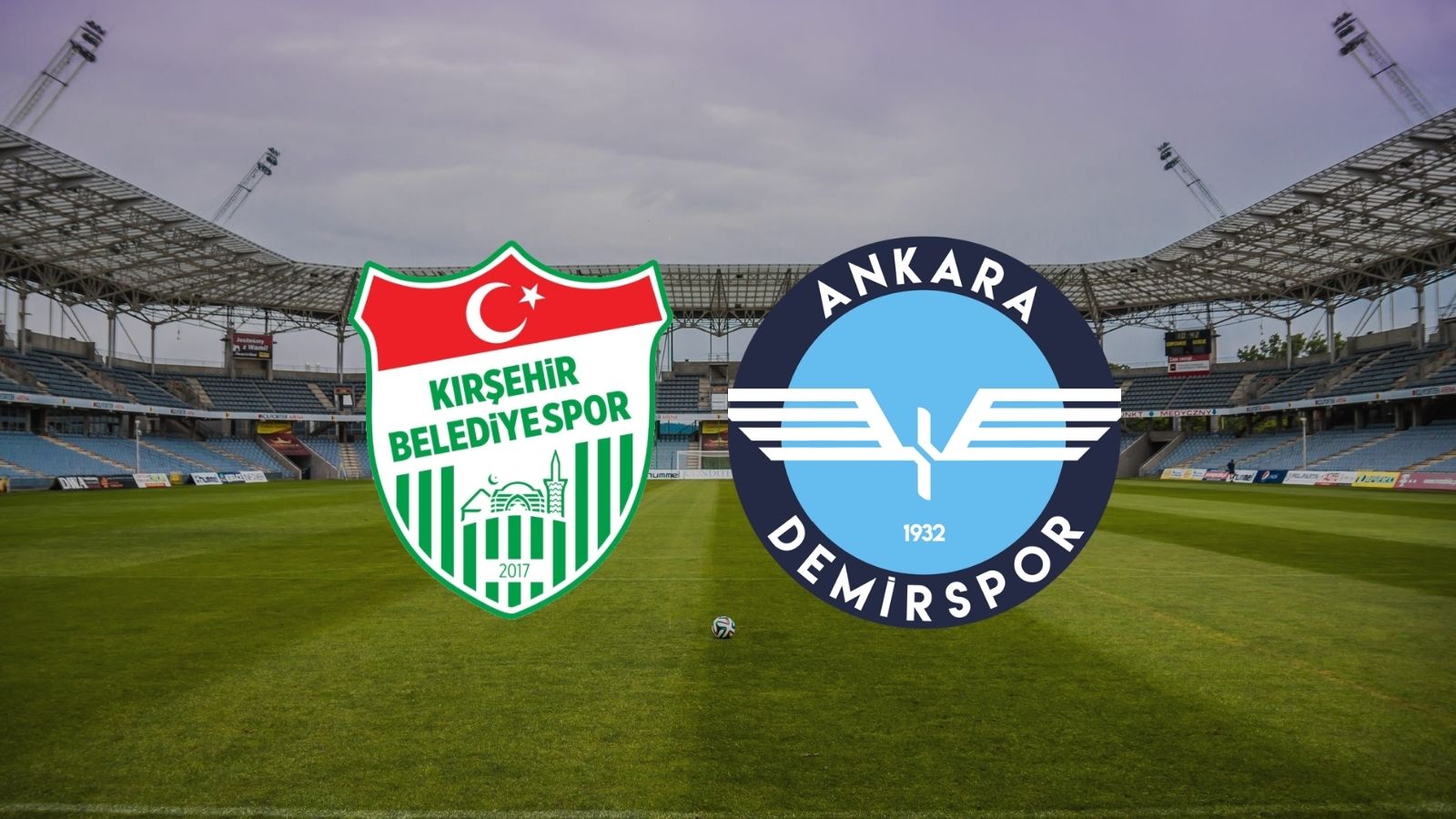 CANLI| Kırşehirspor - Ankara Demirspor maçını canlı izle ve kanalı