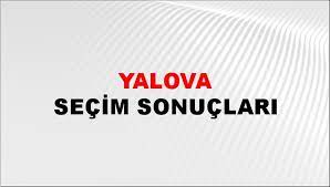 Yalova Yerel Seçim Sonuçları! 31 Mart 2024 Yalova Belediye Başkanlığı Seçim Sonuçları! Yalova'da kim kazandı, hangi parti?