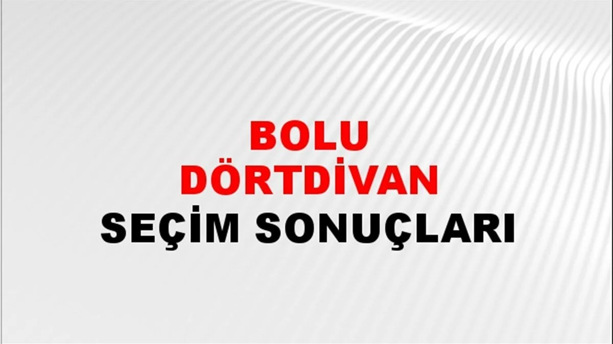 Bolu Dörtdivan Yerel Seçim Sonuçları! 31 Mart 2024 Bolu Dörtdivan Belediye Başkanlığı Seçim Sonuçları! Bolu Dörtdivan'da kim kazandı, hangi parti?