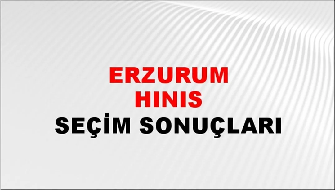 Erzurum Hınıs Yerel Seçim Sonuçları! 31 Mart 2024 Erzurum Hınıs Belediye Başkanlığı Seçim Sonuçları! Erzurum Hınıs'ta kim kazandı, hangi parti?