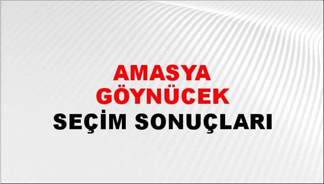 Amasya Göynücek Yerel Seçim Sonuçları! 31 Mart 2024 Amasya Göynücek Belediye Başkanlığı Seçim Sonuçları! Amasya Göynücek kim kazandı, hangi parti?