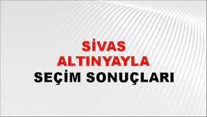 Sivas Altınyayla Yerel Seçim Sonuçları! 31 Mart 2024 Sivas Altınyayla Belediye Başkanlığı Seçim Sonuçları! Sivas Altınyayla'da kim kazandı, hangi parti?