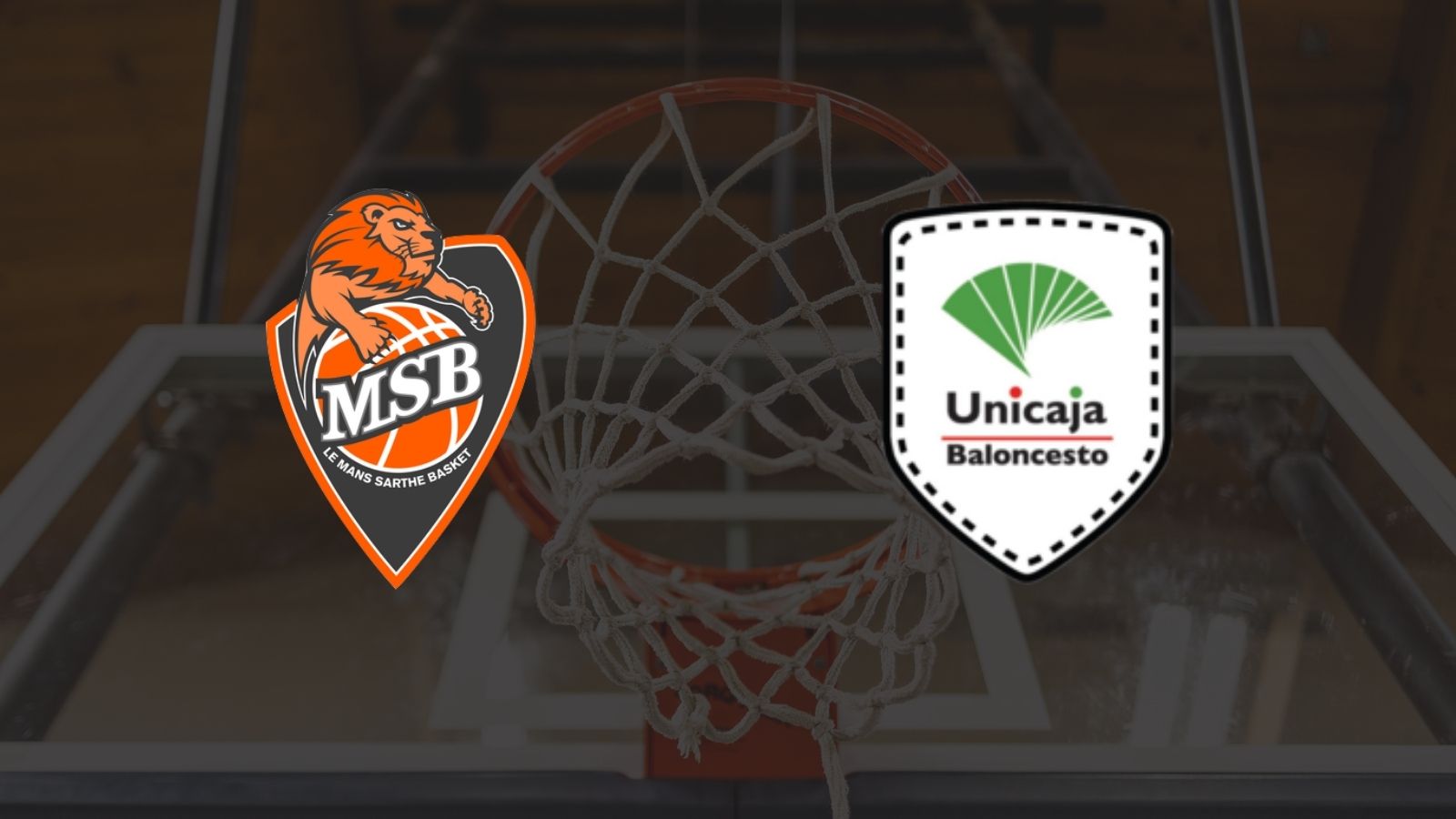 Le Mans - Unicaja Malaga maçı ne zaman, saat kaçta ve hangi kanalda?