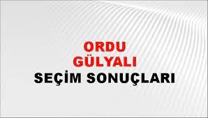 Ordu Gülyalı Yerel Seçim Sonuçları! 31 Mart 2024 Ordu Gülyalı Belediye Başkanlığı Seçim Sonuçları! Ordu Gülyalı'da kim kazandı, hangi parti?