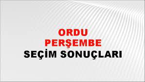 Ordu Perşembe Yerel Seçim Sonuçları! 31 Mart 2024 Ordu Perşembe Belediye Başkanlığı Seçim Sonuçları! Ordu Perşembe'de kim kazandı, hangi parti?